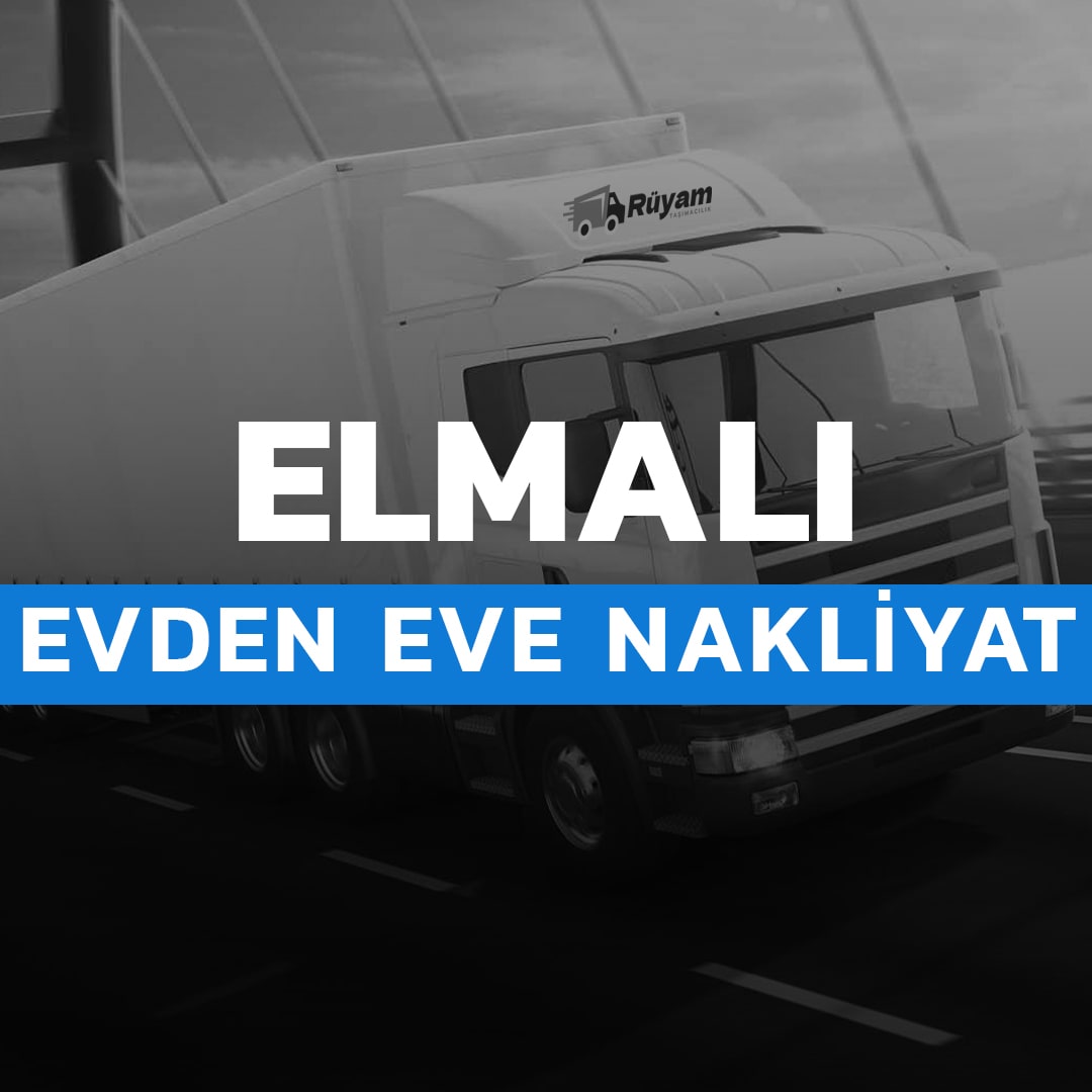 Elmalı evden eve nakliyat Antalya
