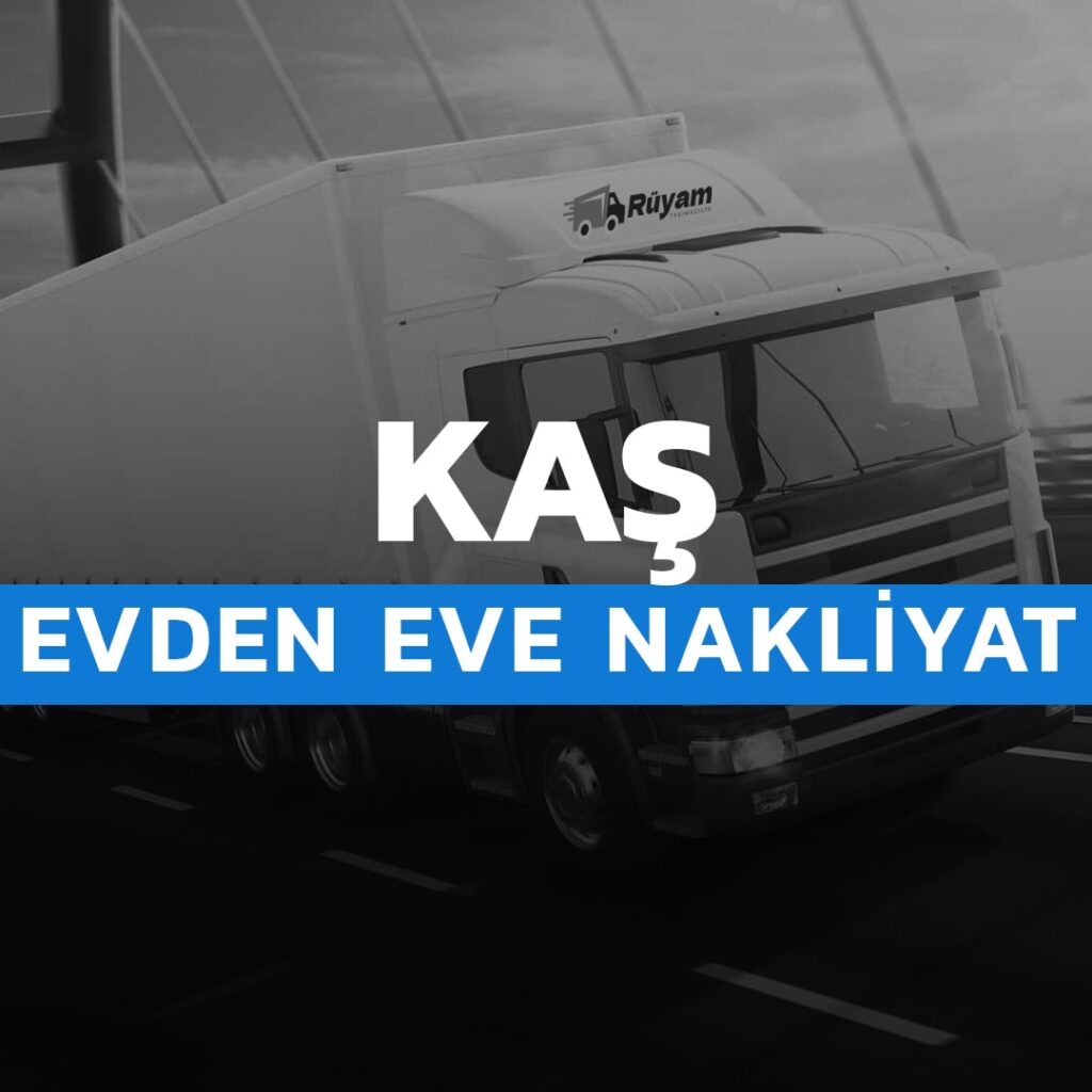Kaş evden eve nakliyat hizmeti