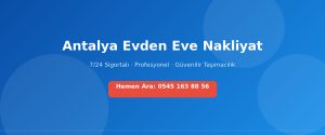 Antalya evden eve nakliyat hizmeti Rüyam Nakliyat