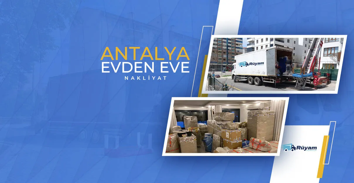 Antalya evden eve nakliyat asansörlü taşımacılık